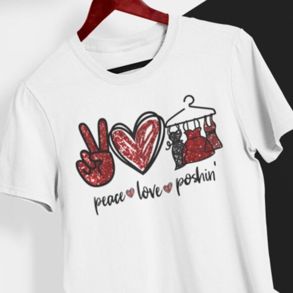 NWT unisex sizes PEACE LOVE POSHIN' unofficial Poshmark posh t-shirt poshing - Picture 1 of 7